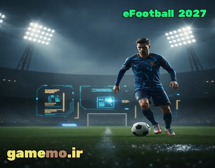 eFootball چه زمانی منتشر خواهد شد؟ - ای فوتبال 2027
